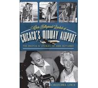 When Hollywood Landed at Chicago's Midway Airport: The Photos & Stories of Mike Rotunno