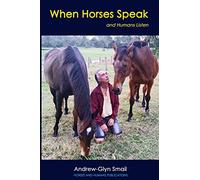 When Horses Speak and Humans Listen