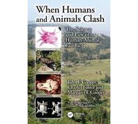 When Humans and Animals Clash: The Science and Law of Human-Animal Conflict