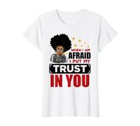 When I am Afraid I Put My Trust in You Christian Men Women Value Graphic T-Shirt, Women, White, M