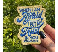 When I Am Afraid I Put My Trust In You Patch 3 Inches Christian Quote Religious Bible Iron On/Sew On Embroidery Fabric Applique Patches for Backpack Vest Dog Harness, Morale Military Gifts for Mom Dad