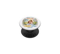 When I am Afraid I put my Trust in You Psalm 56:3 for Kids PopSockets Adhesive PopGrip