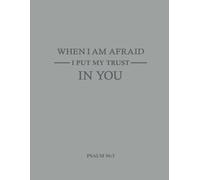 When I am afraid, I put my trust in you Psalm 56:3: JW Year Text 2024 of Jehovah's Witnesses | Lined Notebook for Assemblies Conventions and Meetings ... | Gift Journal 8,5x11 (JW Notebooks)