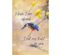When I Am Afraid I Put My Trust In You Psalm 56:3: JW Year Text 2024 of Jehovah's Witnesses | Lined Notebook for Assemblies Conventions and Meetings of Jehovah's Witnesses | Gift Idea Journal 6x9