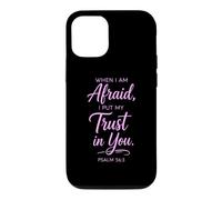 When I Am Afraid Psalm 56:3 Bible Verse Faith Trust God Pray Case for iPhone 12/12 Pro