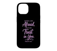 When I Am Afraid Psalm 56:3 Bible Verse Faith Trust God Pray Case for iPhone 14