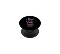 When I Am Afraid Psalm 56:3 Bible Verse Faith Trust God Pray PopSockets Adhesive PopGrip