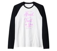 When I Am Afraid Psalm 56:3 Bible Verse Faith Trust God Pray Raglan Baseball Tee
