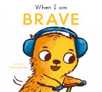 When I am Brave