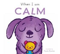 When I am Calm (First Behaviors)