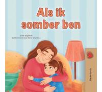 When I am Gloomy (Dutch Children's Book) (Dutch Bedtime Collection)