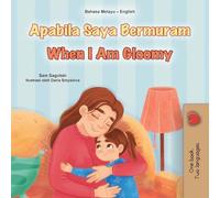 When I am Gloomy (Malay English Bilingual Children's Book) (Malay English Bilingual Collection)