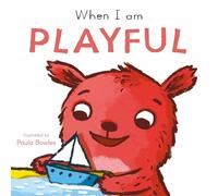 When I am Playful (First Behaviours, 5)