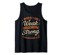 When I Am Weak Then I Am Strong Corinthians 12 10 Christian Tank Top