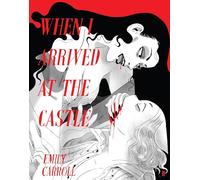 When I Arrived at the Castle