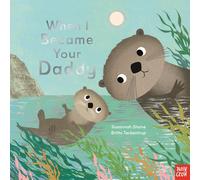Nosy Crow When I Became Your Daddy Kids' Book