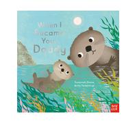 Nosy Crow When I Became Your Daddy Kids' Book