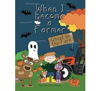 When I Become A Farmer - Ghost on the Farm: A Halloween Adventure