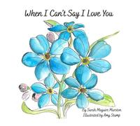 When I Can't Say I Love You