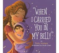 When I Carried You in My Belly