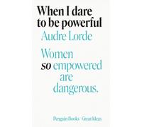 When I Dare to Be Powerful