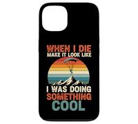 When I Die Make It Look Like I Was Doing Something Cool Case for iPhone 13