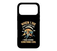 When I Die Make It Look Like I Was Doing Something Cool Case for iPhone 17 Pro Max