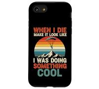 When I Die Make It Look Like I Was Doing Something Cool Case for iPhone SE (2020) / 7/8