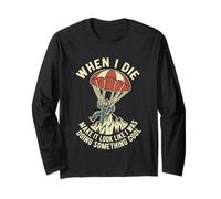 When I Die Make It Look Like I was Doing Something Cool Long Sleeve T-Shirt