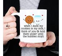 When I Dunk My Cookie in Milk I Think of You Coffee Mug Adult Humor Coffee Mug - 11OZ Coffee Mug TE2RVN White