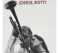 When I Fall In Love by BOTTI,CHRIS