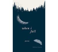 When I Fall: Poems