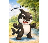 When I Feel Angry (Our Emotions)