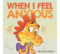 When I Feel Anxious