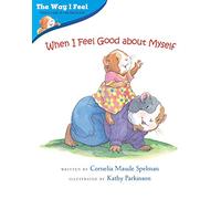 When I Feel Good About Myself (The Way I Feel Books)