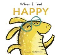 When I Feel Happy (First Feelings, 6)