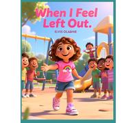 When I Feel Left Out (Christian kid's series brand)