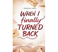 When I finally Turned Back