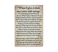 When I Give It Does Not Come With Strings Tin Sign Vintage Metal Poster, Home Bar Garage Man Cave Cafe Indoor & Outdoor Wall Decoration 8x12Inches