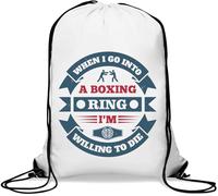 When I go into a boxing ring, I'm willing to die Gym Sack Casual Drawstring Bag White