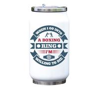 When I go into a Boxing Ring, I'm Willing to die Vacuum Insulated Thermal Beverage Can Bottle White