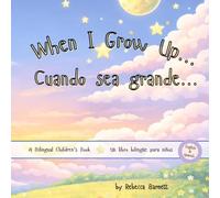 When I Grow Up...: Cuando sea grande…