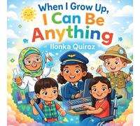 When I Grow Up, I Can Be Anything