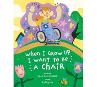 When I Grow Up I Want to Be a Chair – Barefoot Books