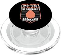 When I Grow Up I Want To Be A Chicken Not Somebody's PopSockets PopGrip for MagSafe