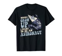 When I Grow Up I Want To Be An Astronaut Cosmonaut Astronaut T-Shirt