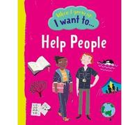 When I Grow Up, I Want To Help People: 1