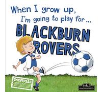 When I grow up, I'm going to play For Blackburn