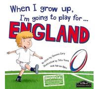 When I Grow Up, I'm Going to Play for England (Rugby)