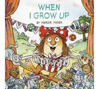 When I Grow Up (Little Critter) (Look-Look)
